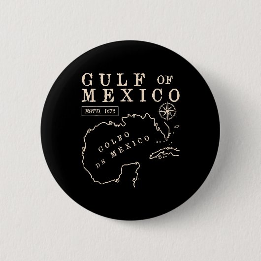 Golf von Mexiko seit 1672 Küste Linie Historische  Button (Vorderseite)