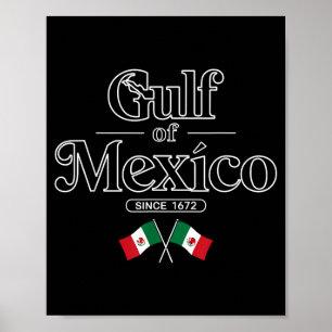 Golf von Mexiko Seit 1672 Mexikanische Flagge Mexi Poster