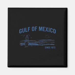 Golf von Mexiko seit 1672 Vintag Beach Surfing Su Magnet
