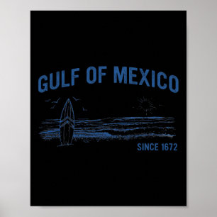 Golf von Mexiko seit 1672 Vintag Beach Surfing Su Poster