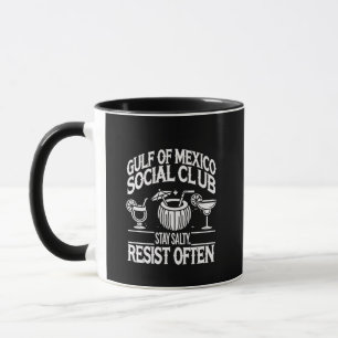 Golf von Mexiko Social Club Bleibe Salty Resist Tasse