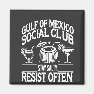 Golf von Mexiko Social Club Bleibt Salzig Widerste Magnet