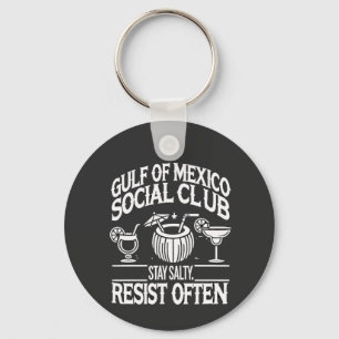 Golf von Mexiko Social Club Bleibt Salzig Widerste Schlüsselanhänger