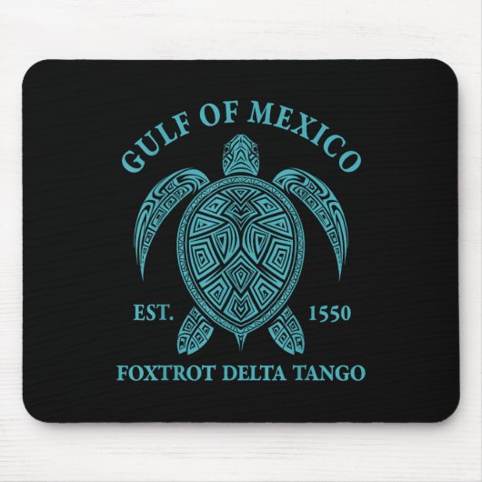 Golf von Mexiko Turtle Foxtrot Delta Tango Est 155 Mousepad (Vorne)