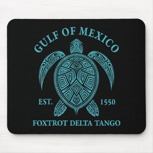 Golf von Mexiko Turtle Foxtrot Delta Tango Est 155 Mousepad (Vorne)