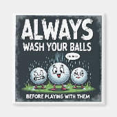 Golf Wash Your Balls Magnet (Vorne)
