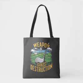Golf Weapon of Grass Destruction Art Tasche