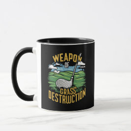 Golf Weapon of Grass Destruction Art Tasse