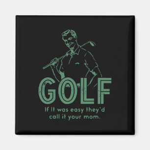Golf Wenn es einfach wäre, würden sie es Ihre Mutt Magnet
