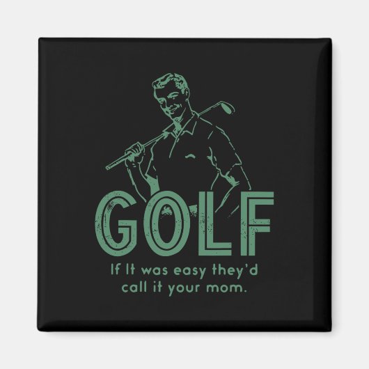 Golf Wenn es einfach wäre, würden sie es Ihre Mutt Magnet (Vorne)