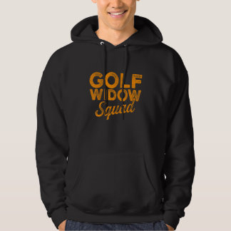 Golf-Widow-Ehefrau Squad Golfer Golfspielen 1 Hoodie