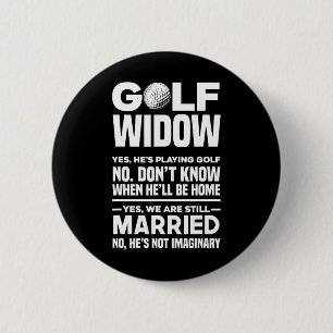 Golf Witwe Lustige Golfspielerin Golfer Ehefrau Button