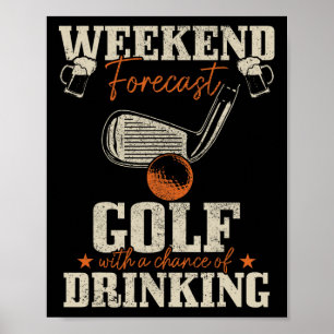 Golf-Wochenende-Vorhersage Golf mit einer Chance z Poster