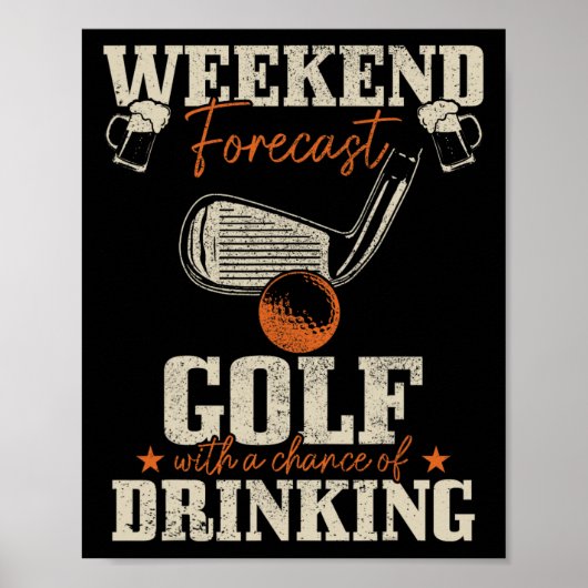 Golf-Wochenende-Vorhersage Golf mit einer Chance z Poster (Vorne)