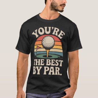 Golf Wortspiel Retro Vintage Du Bist Der Beste Dur T-Shirt