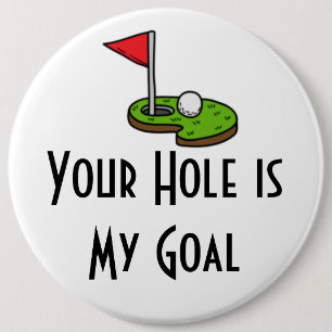 Golf Your Hole ist mein Ziel mit einer Golfflagge Button