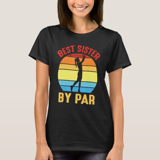 Golfen Best Sister by Par Happy Day T-Shirt (Vorderseite)