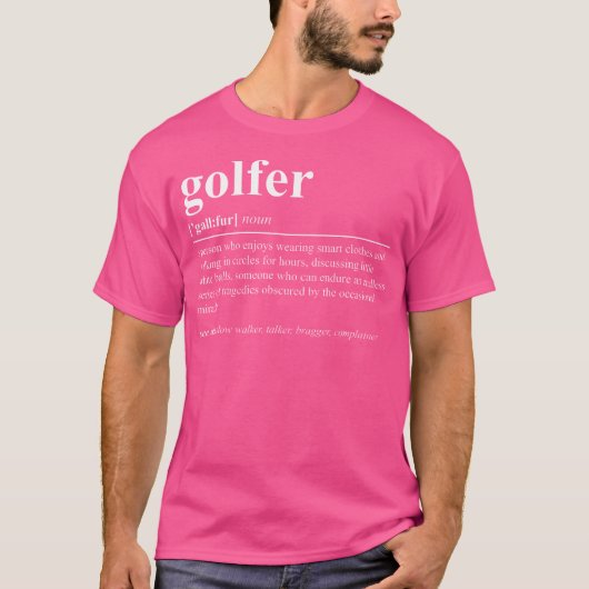 Golfer Definition Funny Golf T-Shirt (Vorderseite)