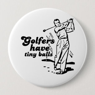 Golfer haben winzige Bälle Button