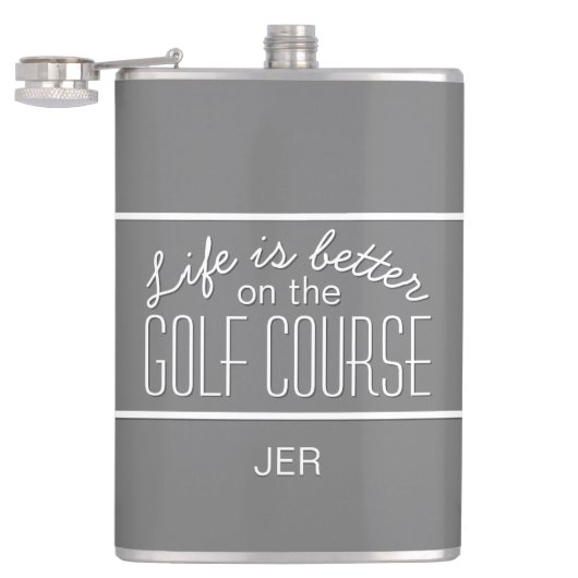 Golfer Life is Better Golf Course Mit Monogramm Flachmann (Geöffnet)