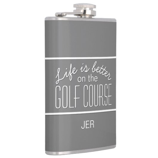 Golfer Life is Better Golf Course Mit Monogramm Flachmann (Rechts)