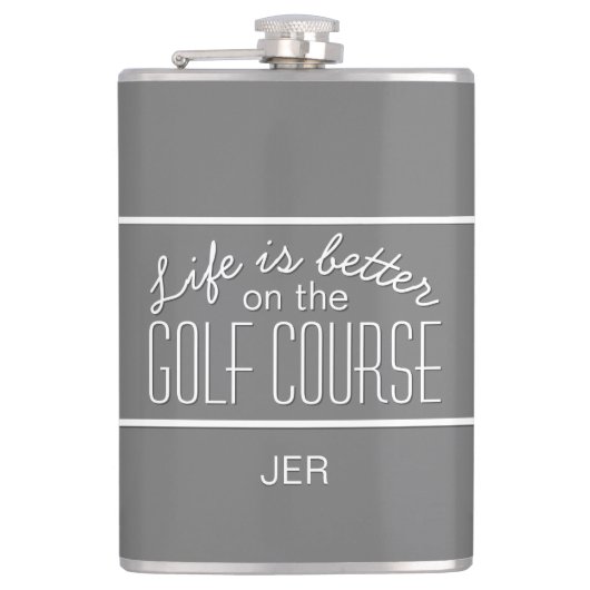 Golfer Life is Better Golf Course Mit Monogramm Flachmann (Vorderseite)