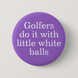 Golfer machen das mit kleinen weißen Kugeln Button