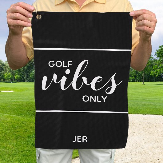 Golfer Quote Golf Vibes nur Custom Black & White Golfhandtuch