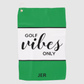 Golfer Zitat Golf Vibes nur grün Personalisiert Golfhandtuch (Vorderseite)