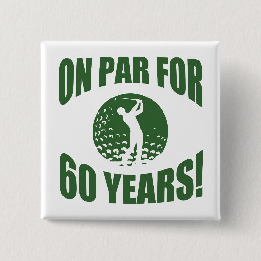 Golfers 60. Geburtstag Button (Vorderseite)