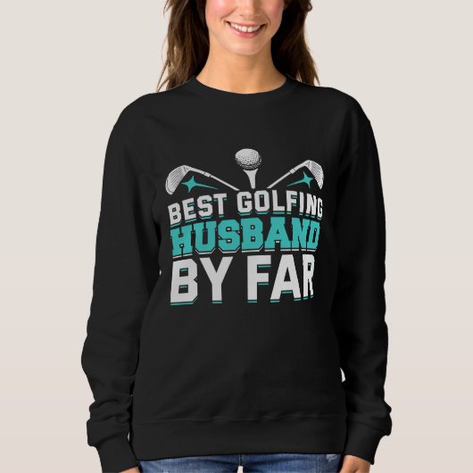 Golfing Golf Player Coach Golfer Husband Sweatshirt (Vorderseite)