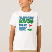 Golfspielen mit Vater T-Shirt (Vorderseite)