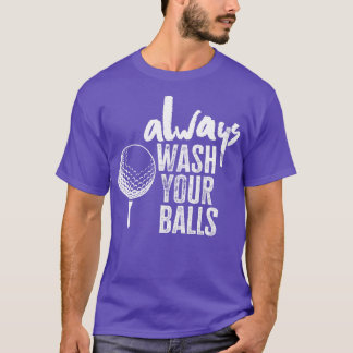 Golfspielen waschen Sie Ihre Bälle immer 1 T-Shirt