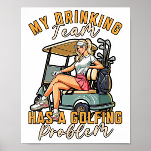 Golfspieler, die in meinem Trinkteam Golf spielen Poster