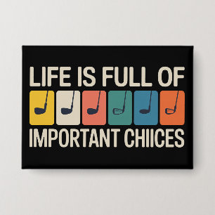 Golfspieler Leben ist Voller Wichtiger Entscheidun Button