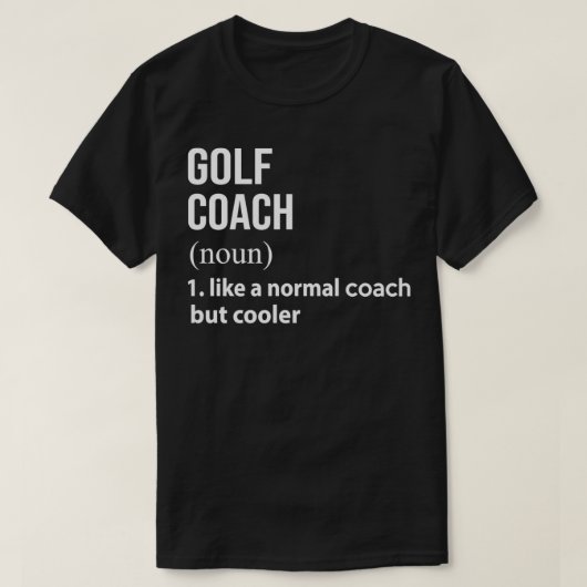 Golftrainer wie ein normaler Coach, aber cooler T-Shirt (Design vorne)