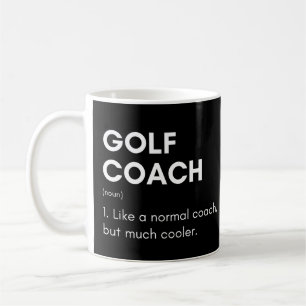 Golftrainer wie ein normaler Coach, aber viel Cool Kaffeetasse
