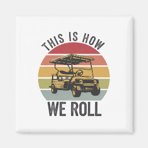 Golfwagen So rollen wir Golfwagen Sonnenuntergang Magnet