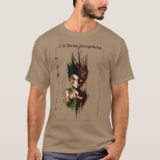 Gon Freecss Ich werde alles verbrennen Anime-T-Shi T-Shirt