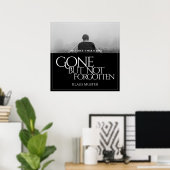 Gone, aber nicht vergessen - Dunkel Poster (Heimbüro)