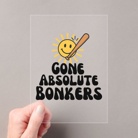 Gone Absolute Bonkers Meme Acryleinladungen (Insitu (Handheld))