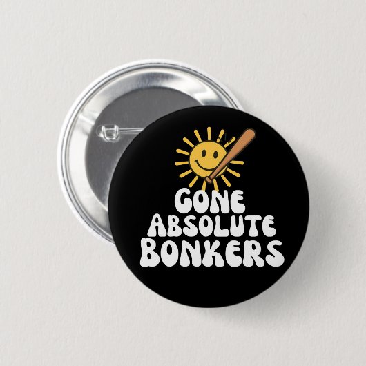 Gone Absolute Bonkers Meme Button (Vorne & Hinten)