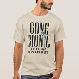 Gone Bionic Angesagt Replacement Celebration T-Shirt