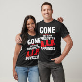 Gone But Never Forgotten  Appendix Appendicitis Su T-Shirt (Unisex)