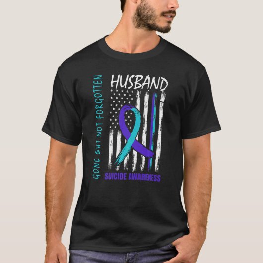 Gone But Not Forgotten Husband Suicide Awareness F T-Shirt (Vorderseite)