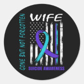 Gone But Not Forgotten Wife Suicide Awareness Flag Runder Aufkleber (Vorderseite)