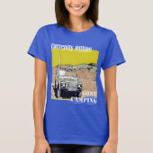 Gone Camping derzeit Offline Funky T - Shirt (Vorderseite)