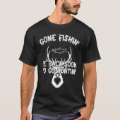 Gone Fishing Be Back Soon To Go Hunting Happy Fish T-Shirt (Vorderseite)