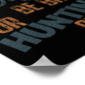 Gone Fishing Be Byb für Jagdsaison Fischer Poster (Ecke)