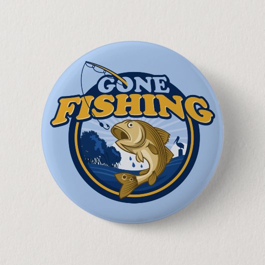 Gone Fishing Button (Vorderseite)